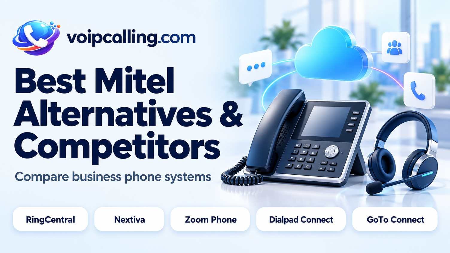 Best Mitel alternatives and competitors for business phone systems.
